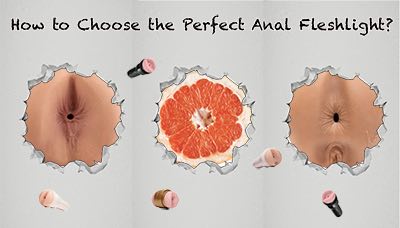 How to Choose the Perfect Anal Fleshlight
